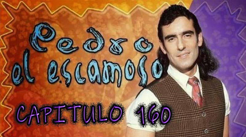 Pedro El Escamoso | Capítulo 161